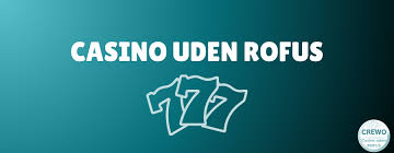 Bedste Online Casino Uden Rofus - Spil Uden Bekymringer -1075237982