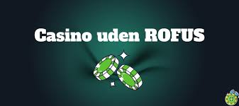 Bedste Online Casino Uden Rofus - Spil Uden Bekymringer -1075237982