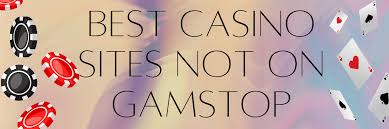Exploring Casinos Non Gamstop A Guide to Unrestricted Gaming -1739240920