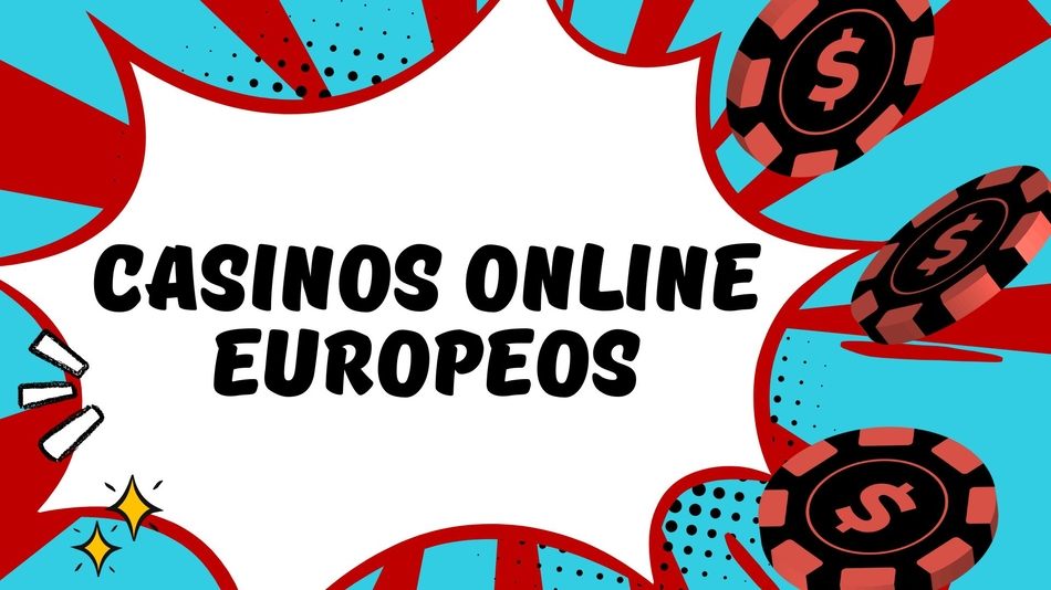 Los Mejores Casinos Online Europeos Guía Completa 833018877