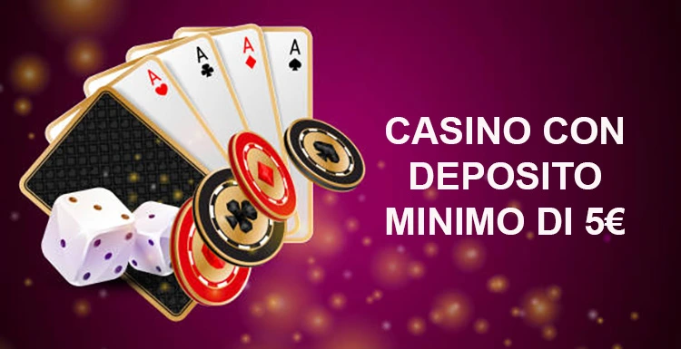 Scopri il Mondo dei Casinò con Deposito di 5€